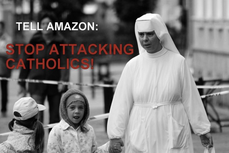 tell-amazon-stop-attacking-nuns-priests-catholic-faith